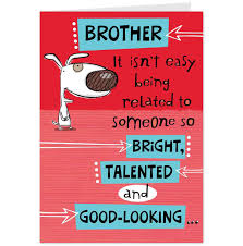 Make them laugh when you shop hallmark for shoebox for funny birthday cards, funny holiday cards and funny cards just because. Funny Birthday Ecard To Brother Quotes Quotesgram