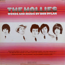 The hollies first charted in 1965. The Hollies Words And Music By Bob Dylan 1969 Alanbumstead
