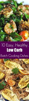 10 Easy Healthy Tasty Batch Cooking Dishes For Your Low Carb Diet 4 Hour Body Girl Batch Cooking Healthy Recipes Low Carb Diet