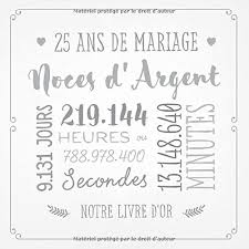 Expérience exceptionnelle qui ne dure qu'une journée, il est évident que vous en garderez un souvenir inestimable. 25 Ans De Mariage Noces D Argent Livre D Or Pour La Fete Du 25e Anniversaire De Mariage Decoration Pour Les Noces D Argent Un Bel Album Deco Par Les