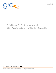 | meaning, pronunciation, translations and examples. Third Party Grc Maturity Model Grc 20 20 Research Llc