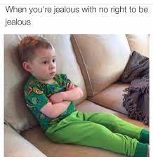 When You Re Jealous With No Right To Be Jealous Meme Ahseeit