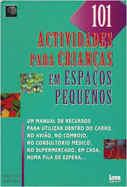 Character building activities for children. 101 Activities For Kids In Tight Spaces Portuguese Carol Stock Kranowitz