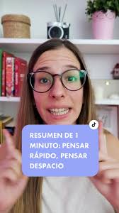 Resumen de Pensar Rápido, Pensar Despacio en 1 Minuto