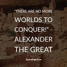 Alexander the great quotes on death. Alexander The Great Quotes Courage 36 Alexander Hamilton Quotes Inspirational Quotes At Brainyquote Dogtrainingobedienceschool Com