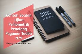 Anda perlukan rujukan untuk lulus exam ini. Contoh Soalan Ujian Psikometrik Penolong Pegawai Tadbir N29