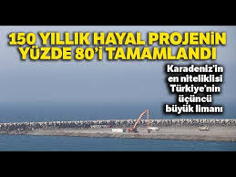 Bununla beraber 25 milyon ton kapasiteli karadeniz'de. 150 Yillik Hayal Projenin Yuzde 80 I Tamamlandi Youtube