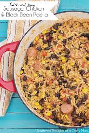 Black Beans And Rice With Sausage Quick And Easy Sausage Chicken And Black Bean Paella Recipe Paella Recipe Recipes Sausage Recipes