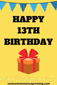 Your child is entering his teenage years. Happy 13th Birthday Wishes For A Teenager Someone Sent You A Greeting