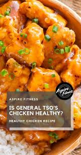 Calories per serving of general tso's chicken. Is General Tso S Chicken Healthy 3 Tips For Weight Loss Aspire Fitness