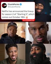 Season 2 of Starting 5's Lineup 🔸Jaylen Brown, 🔸Kevin Durant, 🔸Shai  Gilgeous-Alexander, 🔸Tyrese Haliburton, 🔸James Harden, (via @netflix)