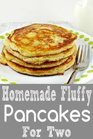 Fluffy Pancakes For Two The Fluffy Warm Goodness Will Satisfy Your Early Morning Cravings P Pancakes For Two Homemade Pancakes Fluffy Fluffy Pancake Recipe