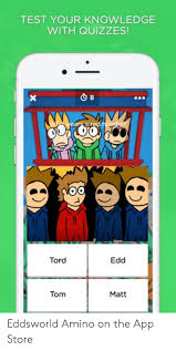 Check spelling or type a new query. Test Your Knowledge With Quizzes 8 Wears A Red Hoodie Tord Edd Tom Matt X Eddsworld Amino On The App Store App Store Meme On Me Me