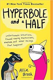 Robot Check Hyperbole And A Half Books Everyone Should Read Hyperbole