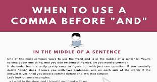 How to use comma with and. When To Use A Comma Before And Useful Rules And Examples 7esl