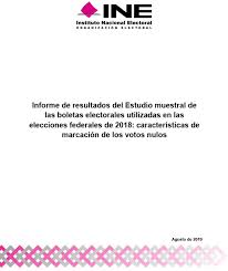 Arriban boletas electorales a la junta distrital 02 en gómez palacio. Estudio Muestral De Las Boletas Electorales Utilizadas En Las Elecciones Federales De 2018 Central Electoral