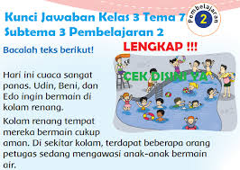 Kunci Jawaban Kelas 3 Tema 7 Subtema 3 Pembelajaran 2 Kunci Jawaban Tematik Lengkap Terbaru Simplenews