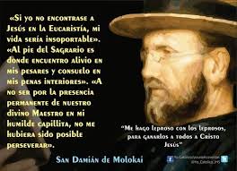 San Damian De Molokai Ora Por Nosotros Ante El Padre Eterno Para Que Envie Y Seamos Sacerdotes Religiosos Rel Frases De Santos Oraciones Catolicas Oraciones