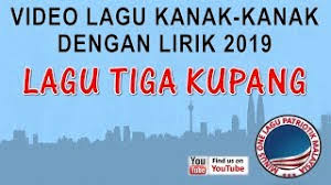 Alif mimi lagu tiga kupang. Video Lagu Kanak Kanak Bapaku Pulang Dari Kota Watch Free Hat