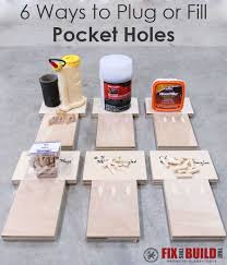 6 Ways To Plug Or Fill Pocket Holes Fixthisbuildthat Easy Woodworking Projects Wooden Plugs Diy Wood Projects