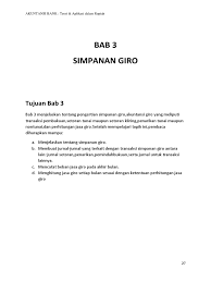 Giro adalah simpanan yang penarikannya dapat dilakukan setiap saat dengan menggunakan cek, bilyet giro, sarana pembayaran lainnya atau dengan cara pemindahbukuan, definisi ini dijelaskan. Rangkuman Simpanan Giro