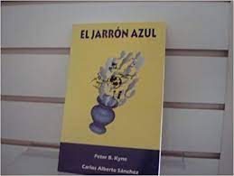 Añade tu respuesta y gana puntos. El Jarron Azul Spanish Edition Peter B Kyne Carlos Alberto Sanchez 9789709404623 Amazon Com Books