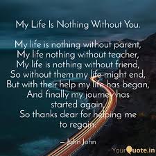 My Life Is Nothing Witho Quotes Writings By John John Yourquote
