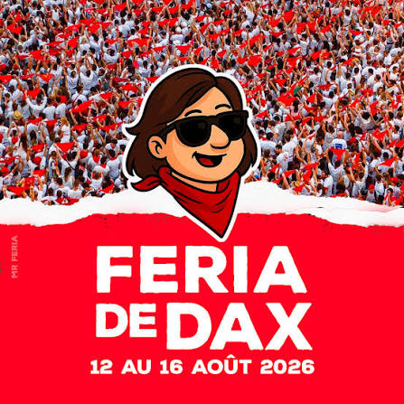 Dax la Feria du 12 au 16 Août 2026