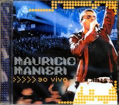 A noite inteira de maurício manieri todas as músicas para ouvir do cd a noite inteira com letras, traduções e vídeos. Mauricio Manieri Ao Vivo 1999 Cd Discogs