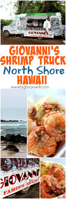 Check spelling or type a new query. Giovanni S Shrimp Truck North Shore Haleiwa Hawaii Big Bear S Wife