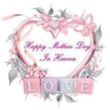 Wished a happy mother's day to my mama yesterday and loaded her down with her favourite things. Happy Mothers Day In Heaven Mother S Day In Heaven Mother Day Wishes Mom In Heaven