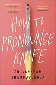 How To Pronounce Knife By Souvankham Thammavongsa Jj Amaworo Wilson Author