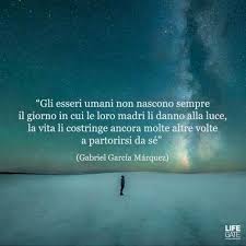 Parole E Ispirazione Rinascita Citazioni Preferite Gabriel Garcia Marquez Citazioni Filosofiche