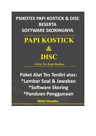 Check spelling or type a new query. Pdf Psikotes Kepribadian Papi Kostick Dan Disc Dan Software Skoringnya Ebookku Only Academia Edu