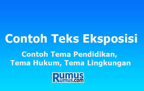 Contoh Teks Eksposisi Contoh Tema Pendidikan Hukum Lingkungan