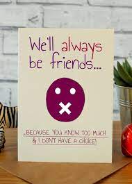 Though making a birthday card may take a little more time than running out and buying one, it will pay off when your friend or loved one receives a card made ask her what things she likes for ideas. Funny Birthday Gifts For Best Friend Novocom Top