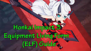 Honkai Impact 3 Elfs Guide Youtube