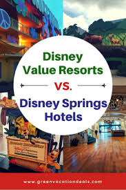 Disney Value Resorts Vs Disney Springs Hotels Green Vacation Deals Disney Value Resorts Disney World Hotels Disney Hotels