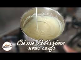 Recette Creme Patissiere Sans Oeufs Simple Et Rapide Youtube