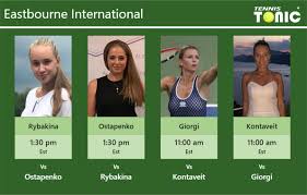 2021 eastbourne june 24, 2021. Prediction Preview H2h Rybakina Ostapenko Giorgi And Kontaveit To Play On Centre Court On Friday Eastbourne International Tennis Tonic News Predictions H2h Live Scores Stats