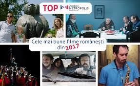 Filmul il poti vedea aici. Top Cele Mai Bune Filme Romanesti Din 2017 Ziarul Metropolis Ziarul Metropolis