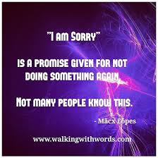 The Forgotten Meaning Of Sorry Walkingwithwords Walkworks Words Value Me Quotes Words Quotes