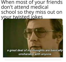 Medical school meme | Explore Tumblr Posts and Blogs | Tumgir