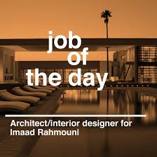 Job Of The Day Architect Interior Designer At Imaad Rahmouni Architect Design Interior