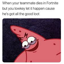 Fortnite is an online phenomenon that's not only taking the gaming world by storm, but it's created it's own then there are the skins, which are easy enough to understand but i can't for the life of me get the what i'm not lost on, however, are the fortnite memes that are coming out of this game. 9 Fortnite Memes That Are Almost As Sweet As A Victory Royale