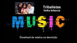 Encontre musicas online para você ouvir e baixar quando quiser, totalmente grátis! Tribalistas Velha Infancia Download Audio Youtube