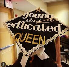 Young Black And Educated Shirt A Young Black Educated Queen Grad Cap College Graduation Cap Decoration College Graduation Cap Graduation Cap Decoration