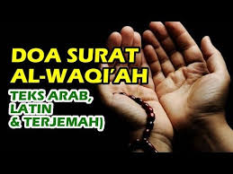 Doa usai baca surat al waqiah. Doa Surat Al Waqiah Youtube