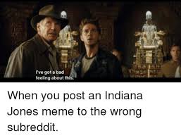 Mod · 4m · stickied comment. I Ve Got A Bad Feeling About This Bad Meme On Me Me