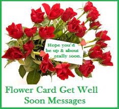 Put a smile on someone's face and send your get well soon wishes with this card. Get Well Soon Messages And Wishes Flower Card Get Well Soon Messages